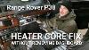 Heater Core Leak Repair Range Rover P38 How To
